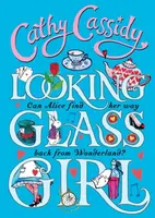 Looking Glass Girl - Cathy Cassidy