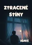 Ztracené stíny - Ignis - e-kniha