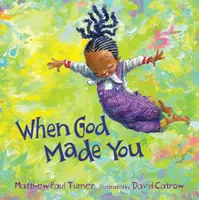 When God Made You - Matthew Paul Turner