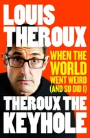 Theroux The Keyhole - Louis Theroux