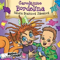 Čarodějnice Bordelína - Sandra Dražilová-Zlámalová - audiokniha