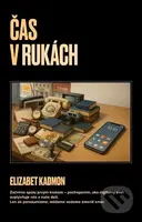 Čas v rukách - Elizabet Kadmon - kniha z kategorie Seberozvoj