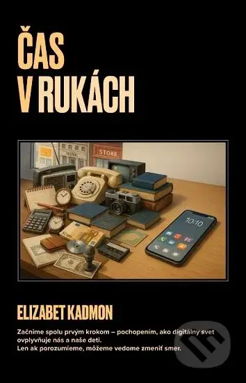 Čas v rukách - Elizabet Kadmon - kniha z kategorie Seberozvoj