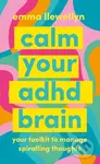 Calm Your ADHD Brain (Your toolkit to manage spiralling thoughts) - kniha z kategorie Odborné a naučné