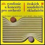 Různí interpreti – Symfonie a koncerty českých soudobých skladatelů / Lukáš, Feld, Hlobil, Kalabis: