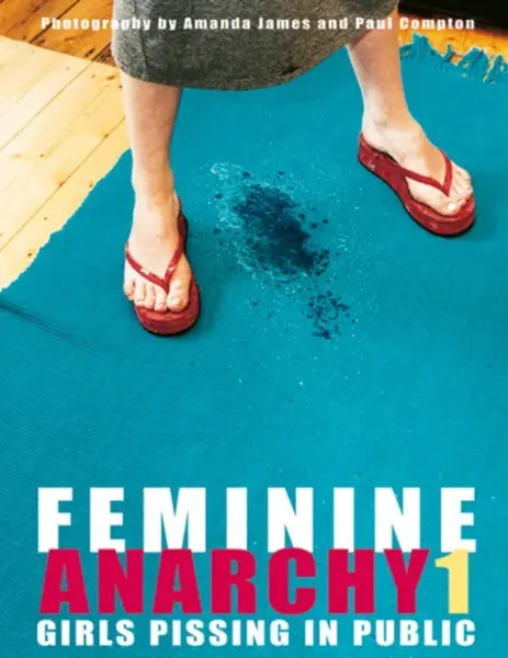 Feminine Anarchy 1 - Amanda James, Paul Compton