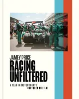 Racing Unfiltered