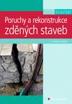 E-kniha: Poruchy a rekonstrukce zděných staveb od Solař Jaroslav