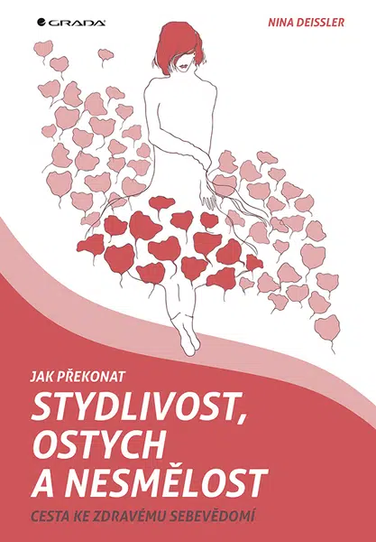 Kniha: Jak překonat stydlivost, ostych a nesmělost od Deissler Nina