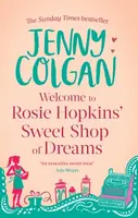 Welcome To Rosie Hopkins' Sweetshop Of Dreams - Jenny Colganová