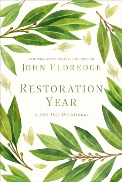 Restoration Year - John Eldredge