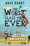 The Worst Class Trip Ever - Dave Barry