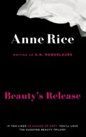 Beauty's Release - Anne Rice, A.N. Roquelaure