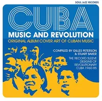 Cuba: Music and Revolution - Stuart Baker, Gilles Peterson