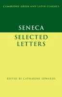 Seneca: Selected Letters - Seneca