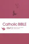 ESV-CE Catholic Bible. The Official Liturgical Bible for England, Wales and Scotland from Advent 24 - SPCK ESV-CE Bibles