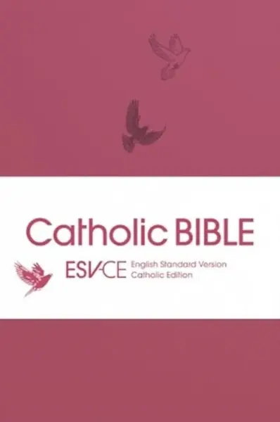 ESV-CE Catholic Bible. The Official Liturgical Bible for England, Wales and Scotland from Advent 24 - SPCK ESV-CE Bibles