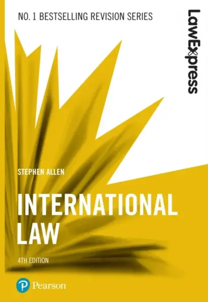 Law Express: International Law - Stephen Allen