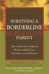 Surviving A Borderline Parent - Freda B. Friedman, Kimberlee Roth