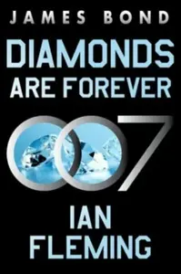 Diamonds Are Forever - Ian Fleming