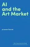 AI and the Art Market - Lawson-Tancred Jo