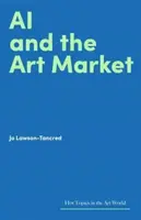 AI and the Art Market - Lawson-Tancred Jo