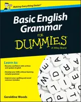 Basic English Grammar For Dummies, UK Edition - Geraldine Woods