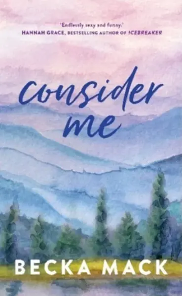 Consider Me - Becka Mack
