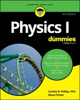 Physics I For Dummies - Cynthia Phillips, Shana Priwer
