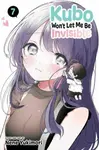 Kubo Won't Let Me Be Invisible, Vol. 7 - Nene Yukimori
