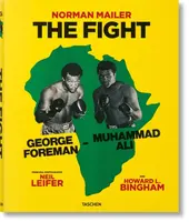 Norman Mailer. Neil Leifer. Howard L. Bingham. The Fight - Mailer Norman