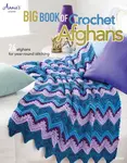 Big Book of Crochet Afghans - Annie's Crochet