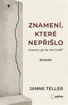 Znamení, které nepřišlo - Janne Teller