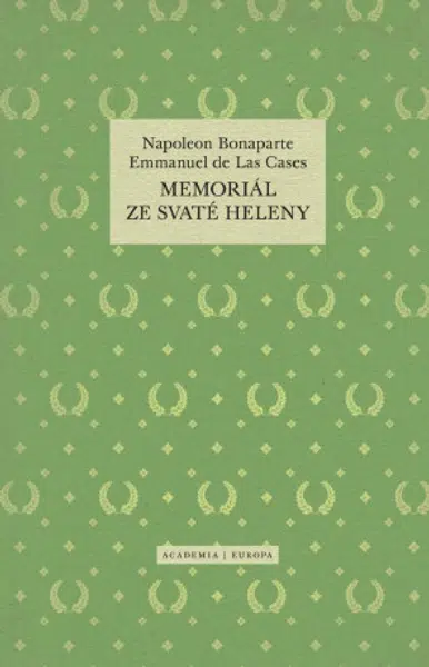 Memoriál ze Svaté Heleny - Emmanuel de Las Cases, Napoleon Bonaparte