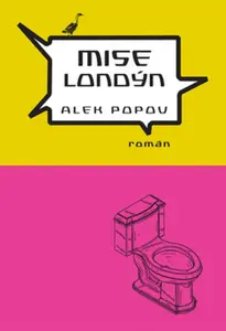 Mise Londýn - Alek Popov
