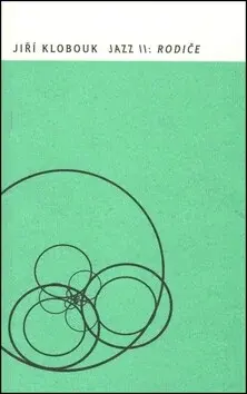 Jazz II: Rodiče - Jiří Klobouk