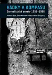 Hádky v kompasu. Surrealistické ankety 1951-1986 - Ladislav Šerý, František Dryje, Šimon Svěrák