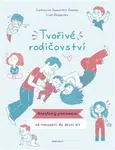 Tvořivé rodičovství - Catherine Dumonteil-Kremer, Lise Desportes
