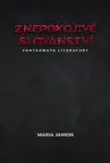 Znepokojivé slovanství - Maria Janion