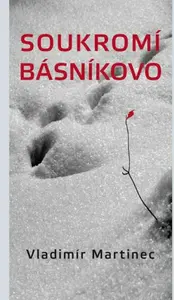 Soukromí básníkovo - Vladimír Martinec