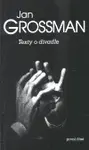 Texty o divadle / první část - Jan Grossman
