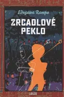 Zrcadlové peklo - Edogawa Rampo