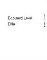 Díla - Édouard Levé