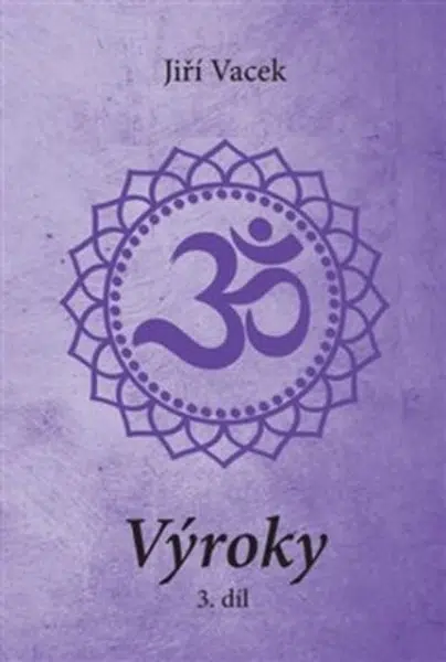 Výroky - 3. díl - Jiří Vacek