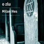 Promluvili o zlu - Milan Hes