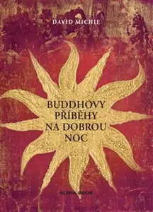 Buddhovy příběhy na dobrou noc - David Michie