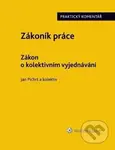 Zákoník práce (Zákon o kolektivním vyjednávání) (Praktický komentář) - kniha z kategorie Personalistika