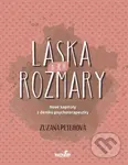 Láska a její rozmary (Nové kapitoly z deníku psychoterapeutky) - kniha z kategorie Psychologie