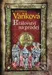 Jan Lucemburský - Království na prodej - Ludmila Vaňková - kniha z kategorie Beletrie