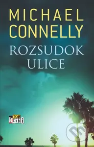 Rozsudok ulice - Michael Connelly - kniha z kategorie Detektivky, thrillery a horory